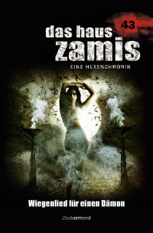 [Das Haus Zamis 43] • Wiegenlied für einen Dämon